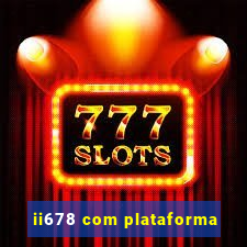 ii678 com plataforma